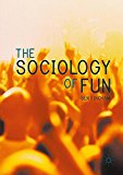 Book The Sociology of Fun free