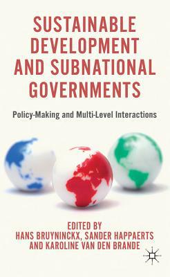Book Sustainable Development and Subnational Governments: Policy-Making and Multi-Level Interactions free