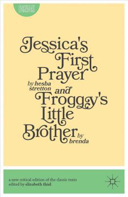 Book Jessica's First Prayer and Froggy's Little Brother (Classics of Children's Literature) free