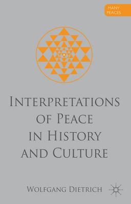 Book Interpretations of Peace in History and Culture (Many Peaces) free