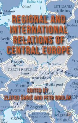 Book Regional and International Relations of Central Europe free