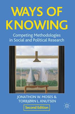 Book Ways of Knowing: Competing Methodologies in Social and Political Research free