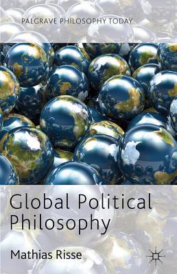 Book Global Political Philosophy (Palgrave Philosophy Today) free