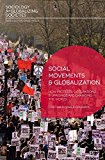 Book Social Movements and Globalization: How Protests, Occupations and Uprisings are Changing the World (Sociology for Globalizing Societies) free Book Social Movements and Globalization: How Protests, Occupations and Uprisings are Changing the World (Sociology for Globalizing Societies) free