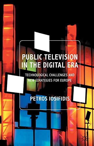 Book Public Television In The Digital Era: Technological Challenges And New Strategies For Europe free