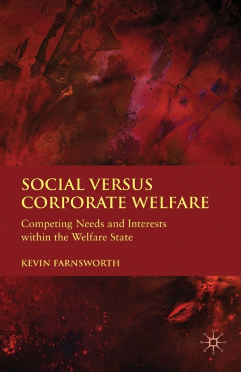 Book Social versus Corporate Welfare: Competing Needs and Interests within the Welfare State free