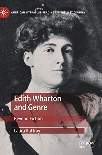 Book Edith Wharton and Genre: Beyond Fiction (American Literature Readings in the 21st Century) free