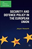 Book Security and Defence Policy in the European Union (The European Union Series) free