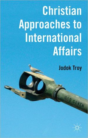 Book Christian Approaches to International Affairs free
