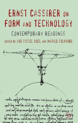Book Ernst Cassirer On Form And Technology: Contemporary Readings free