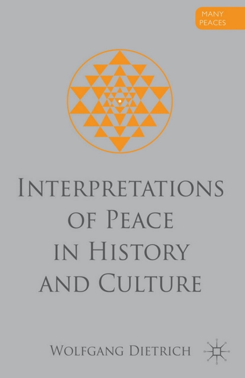 Book Interpretations of Peace in History and Culture (Many Peaces) free