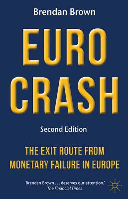 Book Euro Crash: The Exit Route from Monetary Failure in Europe free
