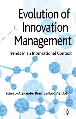 Book Evolution of Innovation Management: Trends in an International Context free