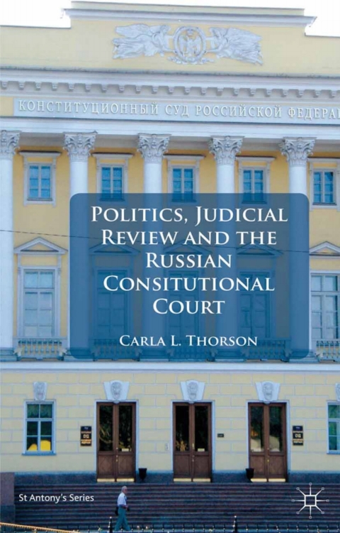 Book Politics, Judicial Review, and the Russian Constitutional Court free