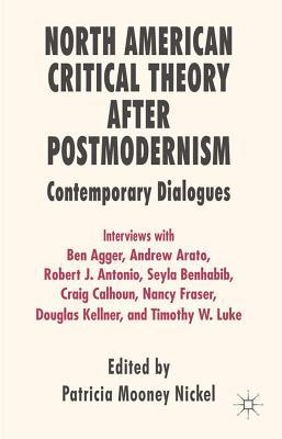 Book North American Critical Theory After Postmodernism: Contemporary Dialogues free
