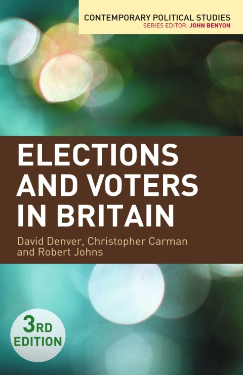 Book Elections and Voters in Britain (Contemporary Political Studies) free