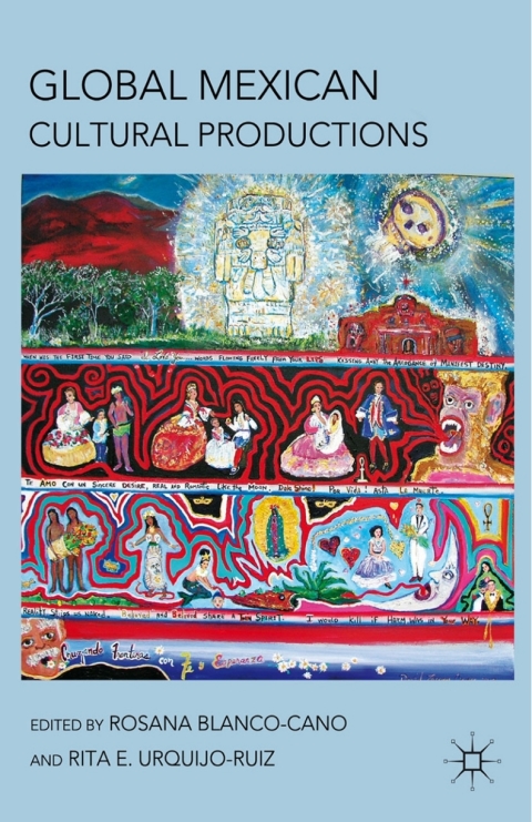 Book Global Mexican Cultural Productions free
