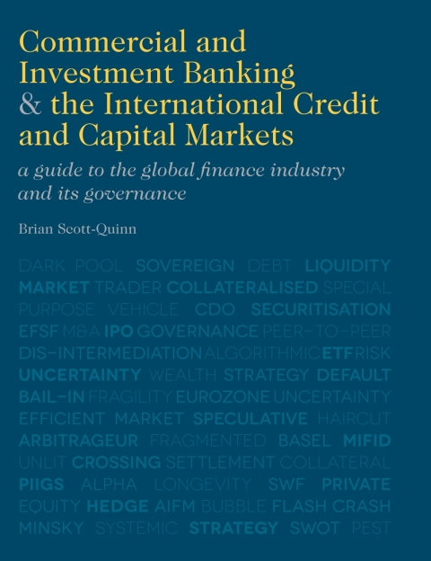 Book Commercial and Investment Banking and the International Credit and Capital Markets: A Guide to the Global Finance Industry and its Governance free