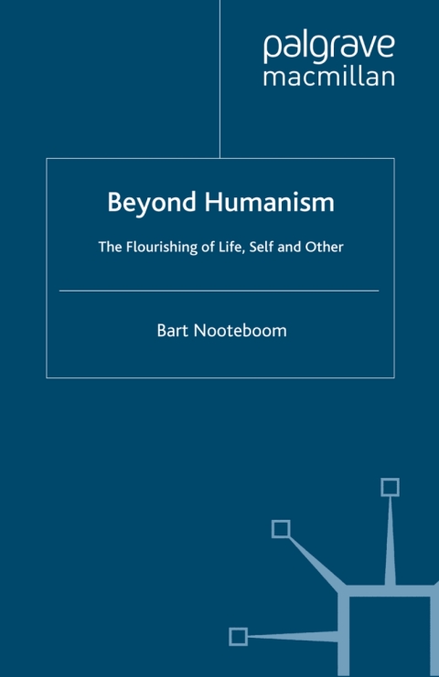 Book Beyond Humanism: The Flourishing of Life, Self and Other free