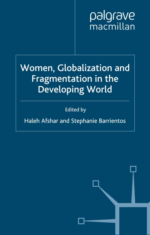 Book Women, Globalization and Fragmentation in the Developing World free