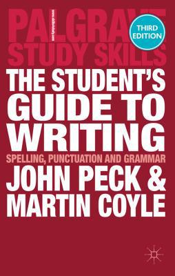 Book The Student's Guide to Writing: Spelling, Punctuation and Grammar (Macmillan Study Skills) free