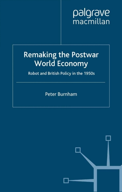Book Remaking the Postwar World Economy free