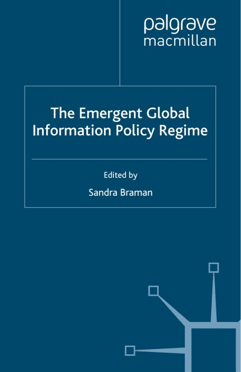 Book The Emergent Global Information Policy Regime free