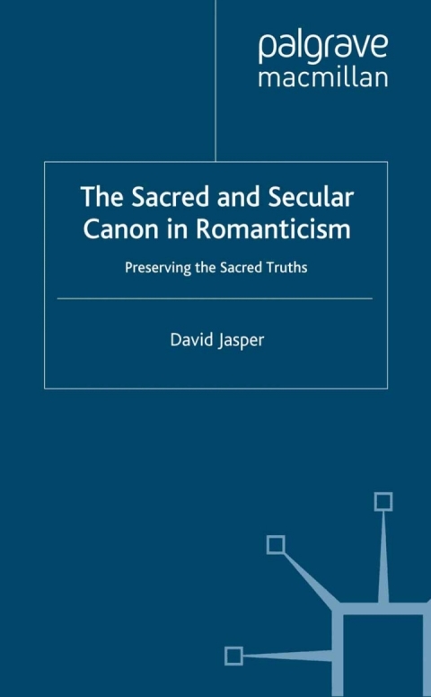Book The Sacred and Secular Canon in Romanticism free