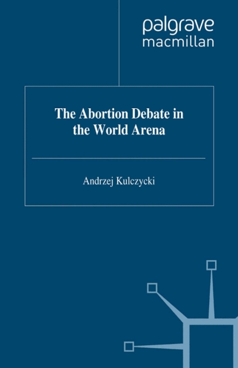 Book The Abortion Debate in the World Arena free