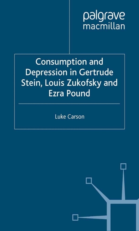 Book Consumption and Depression in Gertrude Stein, Louis Zukovsky and Ezra Pound free