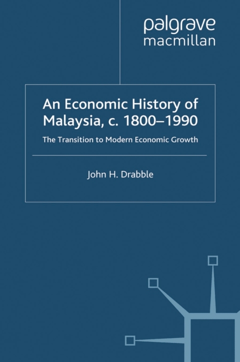 Book An Economic History of Malaysia, c.1800-1990 free