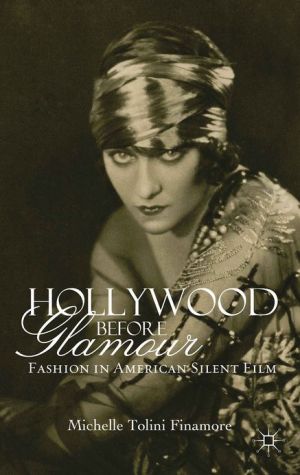 Book Hollywood Before Glamour: Fashion in American Silent Film free
