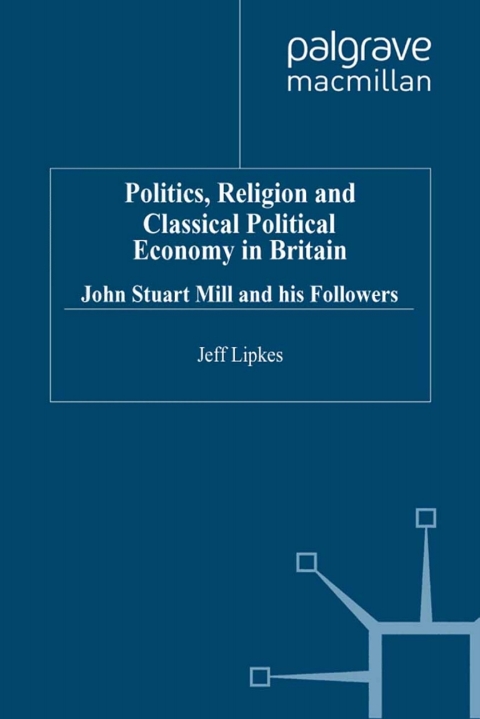 Book Politics, Religion and Classical Political Economy in Britain free