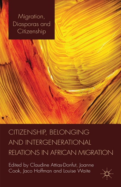 Book Citizenship, Belonging and Intergenerational Relations in African Migration free