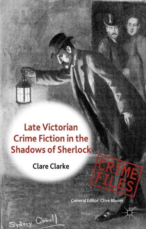 Book Late Victorian Crime Fiction in the Shadows of Sherlock (Crime Files) free