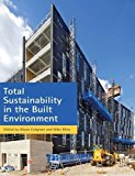 Book Total Sustainability in the Built Environment free