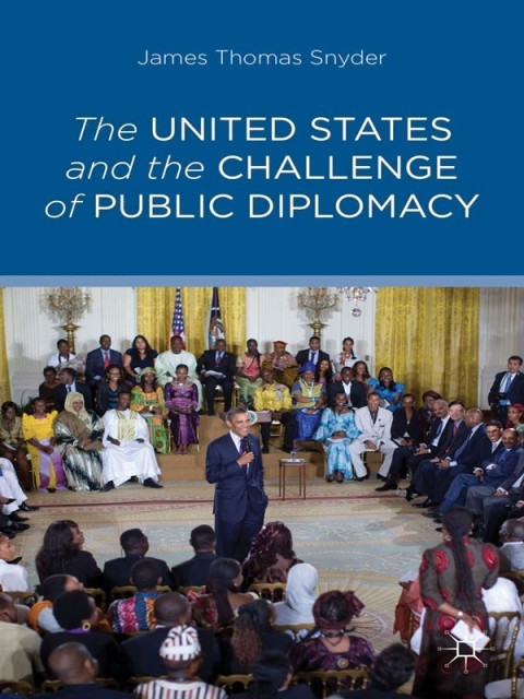 Book The United States and the Challenge of Public Diplomacy free