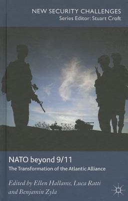 Book NATO Beyond 9/11: The Transformation of the Atlantic Alliance (New Security Challenges) free