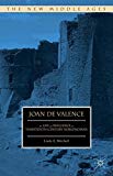 Book Joan de Valence: The Life and Influence of a Thirteenth-Century Noblewoman (The New Middle Ages) free
