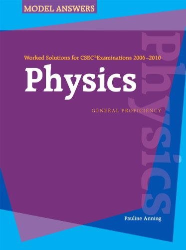 Book Worked Solutions for CSECÃ‚Â® Examinations 2006-2010: Physics free