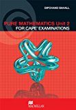 Book Pure Mathematics for CAPE Examinations: Unit 2 free