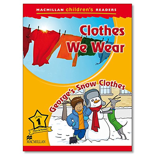 Book Macmillan Childrens Readers - Clothes We Wear - Georges Snow Clothes - Level 1 free