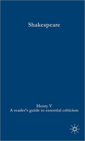 Book Shakespeare - Henry V (Readers' Guides to Essential Criticism) free