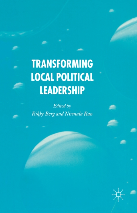 Book Transforming Political Leadership in Local Government free