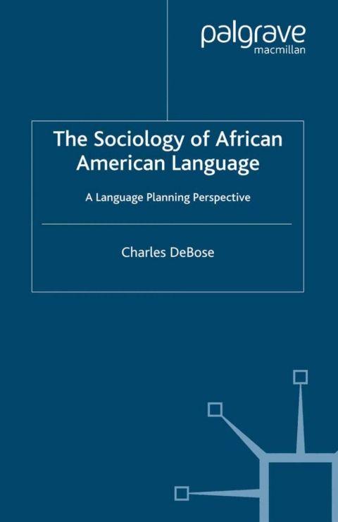Book The Sociology of African American Language free