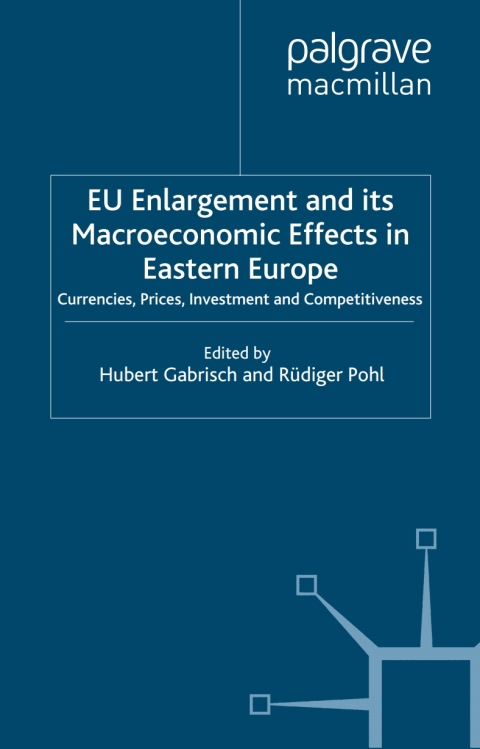 Book EU Enlargement and its Macroeconomic Effects in Eastern Europe free