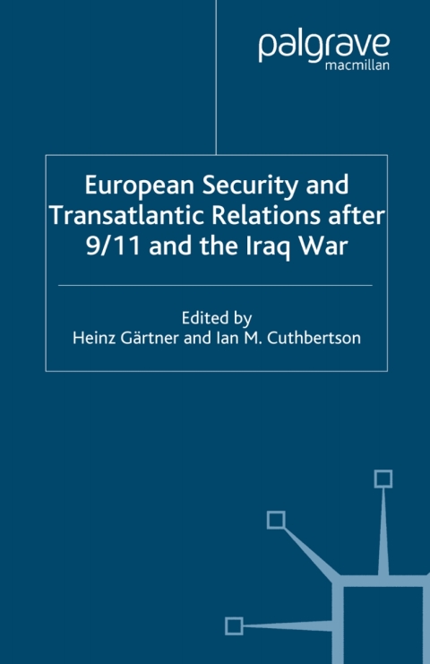 Book European Security and Transatlantic Relations after 9/11 and the Iraq War free