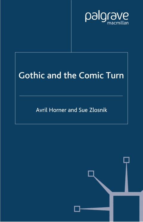 Book Gothic and the Comic Turn free
