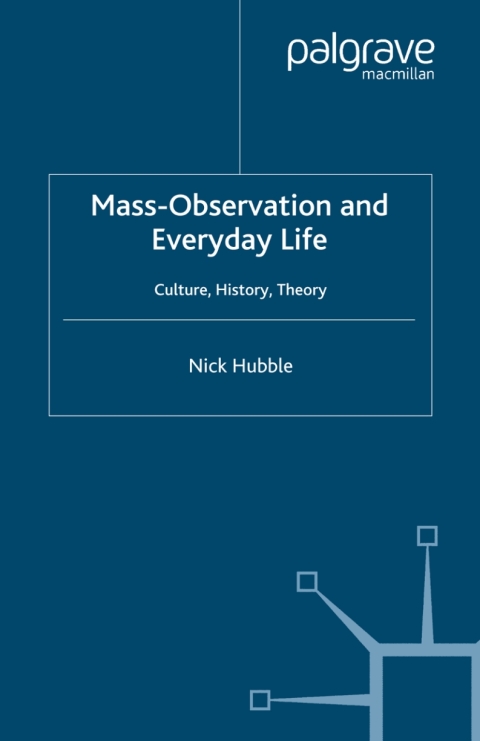 Book Mass Observation and Everyday Life free