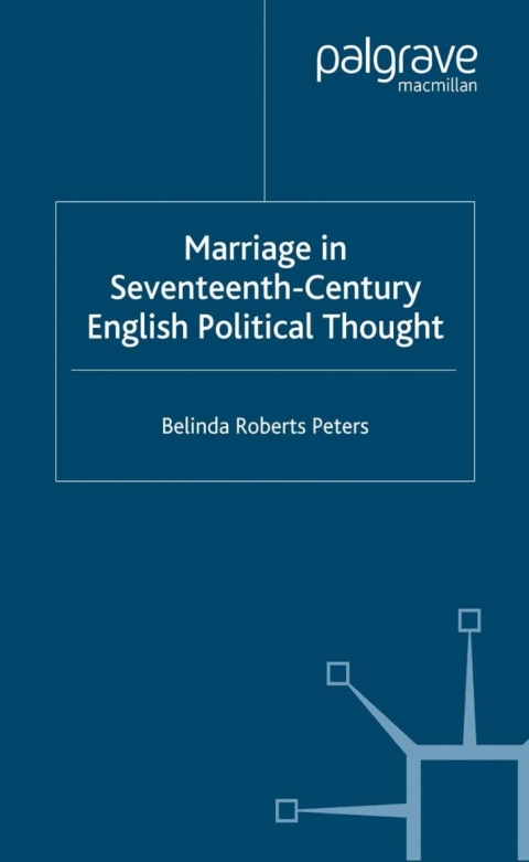 Book Marriage in Seventeenth-Century English Political Thought free